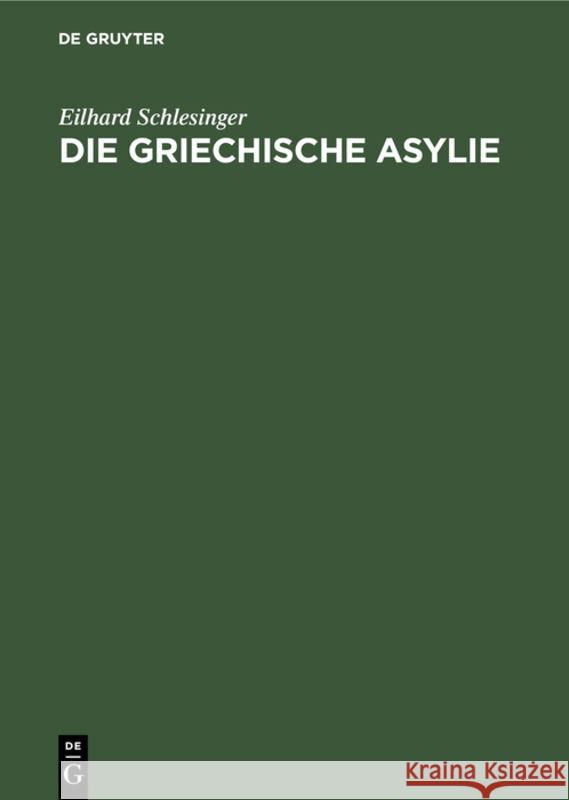 Die Griechische Asylie Eilhard Schlesinger 9783111225852