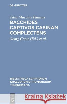 Bacchides captivos casinam complectens Plautus, Titus Maccius 9783111233314