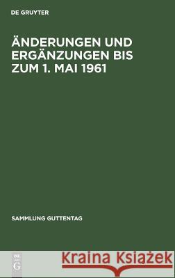 Änderungen Und Ergänzungen Bis Zum 1. Mai 1961 Rittau, Martin 9783111235066 Walter de Gruyter