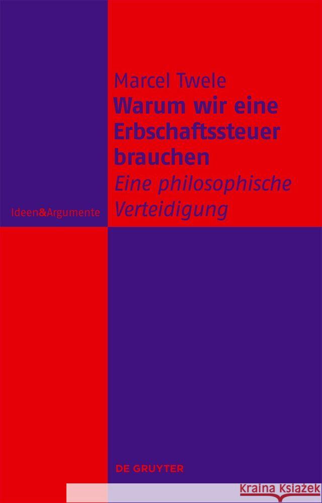 Warum wir eine Erbschaftssteuer brauchen Twele, Marcel 9783111235172 De Gruyter