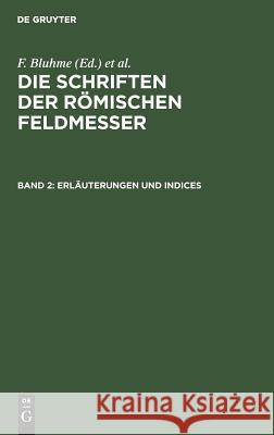Erläuterungen und Indices Friedrich Bluhme, K Lachmann, A Rudorff 9783111235967 De Gruyter