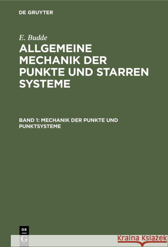 Mechanik der Punkte und Punktsysteme Budde, E. 9783111236391 De Gruyter