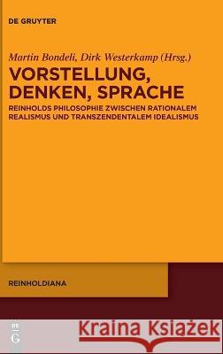 Vorstellung, Denken, Sprache Martin Bondeli Dirk Westerkamp  9783111239484