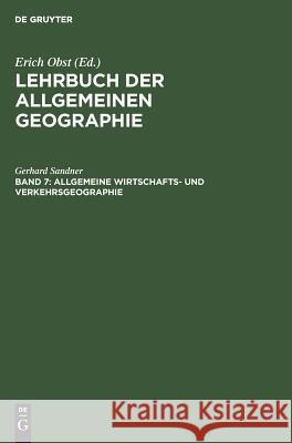 Allgemeine Wirtschafts- und Verkehrsgeographie Erich Obst 9783111240626 De Gruyter