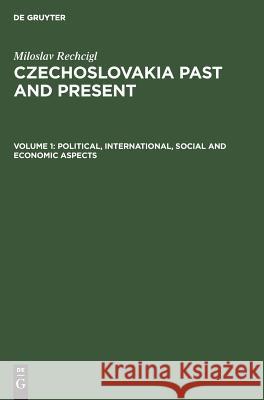 Political, International, Social and Economic Aspects Rechcigl, Miloslav 9783111243177 Walter de Gruyter