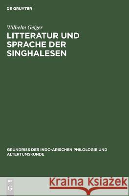 Litteratur und Sprache der Singhalesen Geiger, Wilhelm 9783111244082 Walter de Gruyter