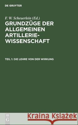 Die Lehre von der Wirkung F W Scheuerlein 9783111245577 De Gruyter