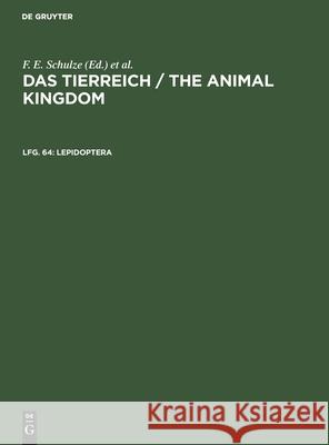 Lepidoptera: Baroniidae, Teinopalpidae, Parnassiidae Pars 1 Felix Bryk, Heinz Wermuth, Robert Mertens, Franz Eilhard Schulze, Richard Hesse, Deutsche Zoologische Gesellschaft 9783111246970 De Gruyter