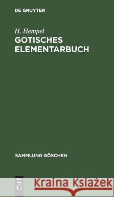 Gotisches Elementarbuch Hempel, H. 9783111251158 Walter de Gruyter