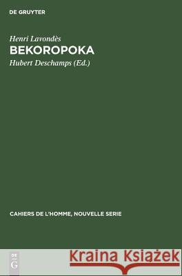 Bekoropoka Henri Hubert Lavondès DesChamps, Hubert DesChamps 9783111251493 Walter de Gruyter