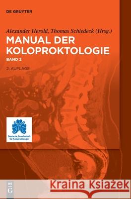 Manual Der Koloproktologie Alexander Herold Thomas Schiedeck 9783111253022 de Gruyter