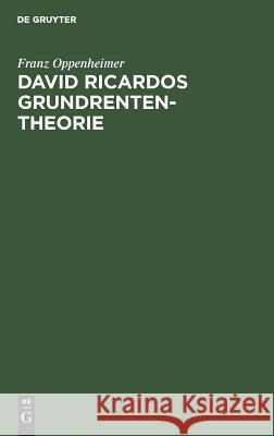 David Ricardos Grundrententheorie Franz Oppenheimer 9783111261836 De Gruyter