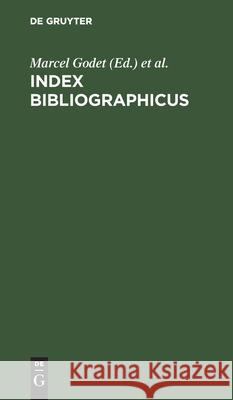 Index bibliographicus Marcel Godet, Joris Vorstius, International Institute of Intellectual Co-Operation 9783111263861