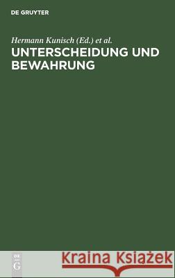 Unterscheidung und Bewahrung Hermann Kunisch, Klaus Lazarowicz, Wolfgang Kron 9783111265704 Walter de Gruyter