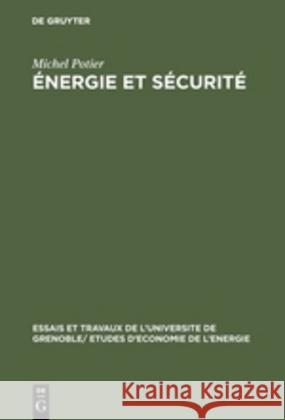 Énergie et sécurité Michel Potier, G Morlat, J Gaussens 9783111272306 Walter de Gruyter