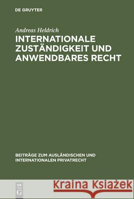 Internationale Zuständigkeit Und Anwendbares Recht Andreas Heldrich 9783111274300 De Gruyter