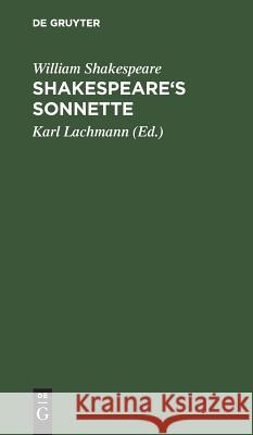 Shakespeare's Sonnette Shakespeare, William 9783111281582 De Gruyter