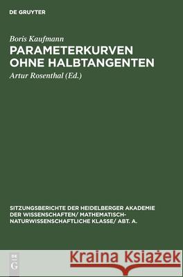 Parameterkurven Ohne Halbtangenten Boris Kaufmann Artur Rosenthal 9783111282800