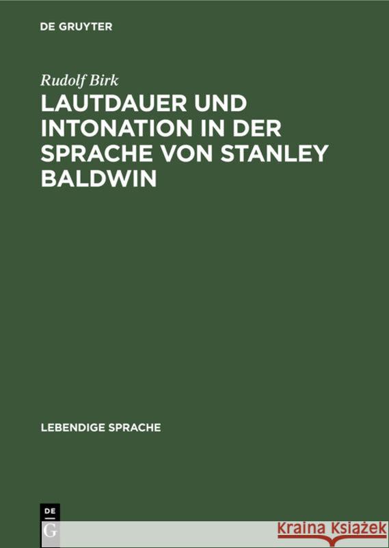 Lautdauer Und Intonation in Der Sprache Von Stanley Baldwin Rudolf Birk 9783111283975 Walter de Gruyter