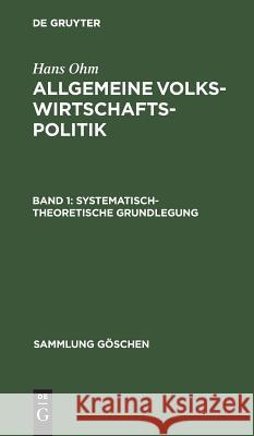 Systematisch-Theoretische Grundlegung Ohm, Hans 9783111291055 Walter de Gruyter