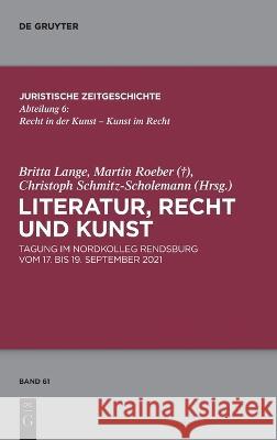 Literatur, Recht und Kunst No Contributor 9783111293332 de Gruyter