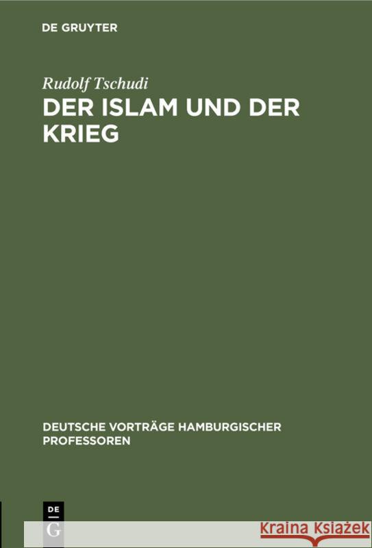 Der Islam und der Krieg Rudolf Tschudi 9783111293479 De Gruyter