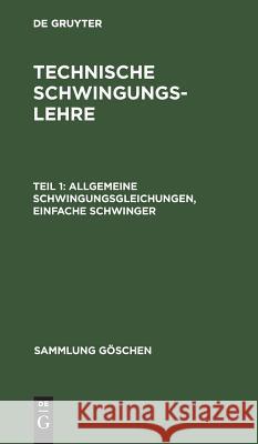 Allgemeine Schwingungsgleichungen, einfache Schwinger Zipperer, Ludwig 9783111294513 De Gruyter