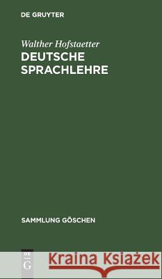 Deutsche Sprachlehre Walther Hofstaetter Theophil Baum 9783111295350 Walter de Gruyter