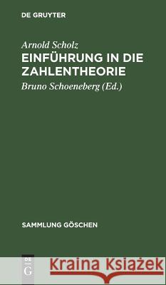 Einführung in die Zahlentheorie Scholz, Arnold 9783111296197 Walter de Gruyter