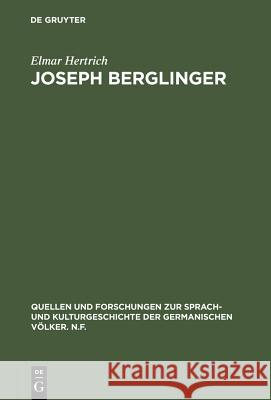 Joseph Berglinger Elmar Hertrich 9783111296678 Walter de Gruyter