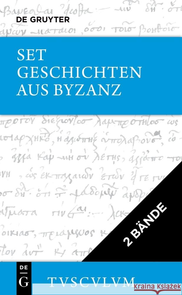 [Set Geschichten aus Byzanz, 2 Bände, Tusculum] Michael Psellus 9783111314952 De Gruyter