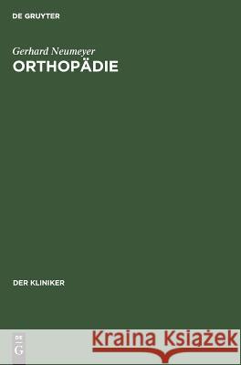 Orthopädie Gerhard Neumeyer 9783111315492 De Gruyter