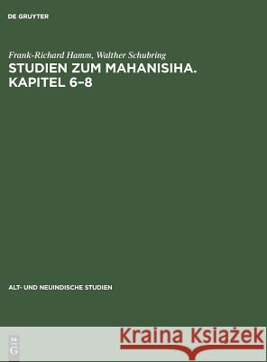 Studien zum Mahanisiha. Kapitel 6-8 Walther Schubring, Frank-Richard Hamm 9783111318172