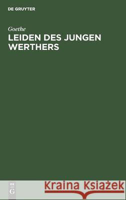 Leiden des jungen Werthers Goethe 9783111321424