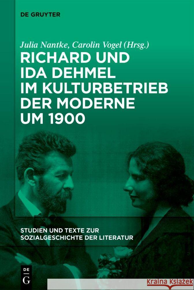 Richard Und Ida Dehmel Im Kulturbetrieb Der Moderne Um 1900 Julia Nantke Carolin Vogel 9783111321899 de Gruyter