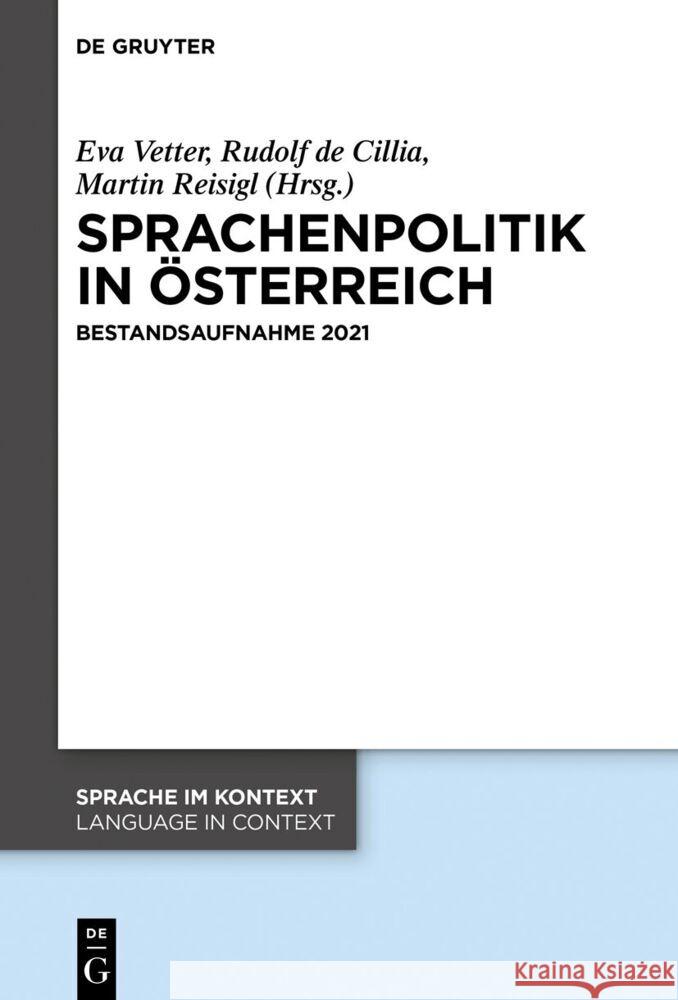 Sprachenpolitik in ?sterreich: Bestandsaufnahme 2021 Rudolf d Martin Reisigl Eva Vetter 9783111328775