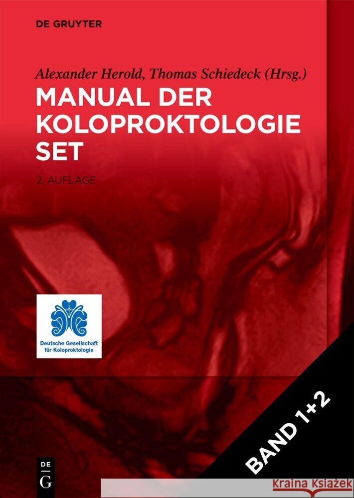 [Manual Der Koloproktologie 1]2] Alexander Herold Thomas Schiedeck 9783111331034 de Gruyter