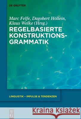 Regelbasierte Konstruktionsgrammatik No Contributor 9783111333854 de Gruyter