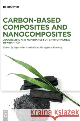 Carbon-based Composites and Nanocomposites No Contributor 9783111336060 de Gruyter