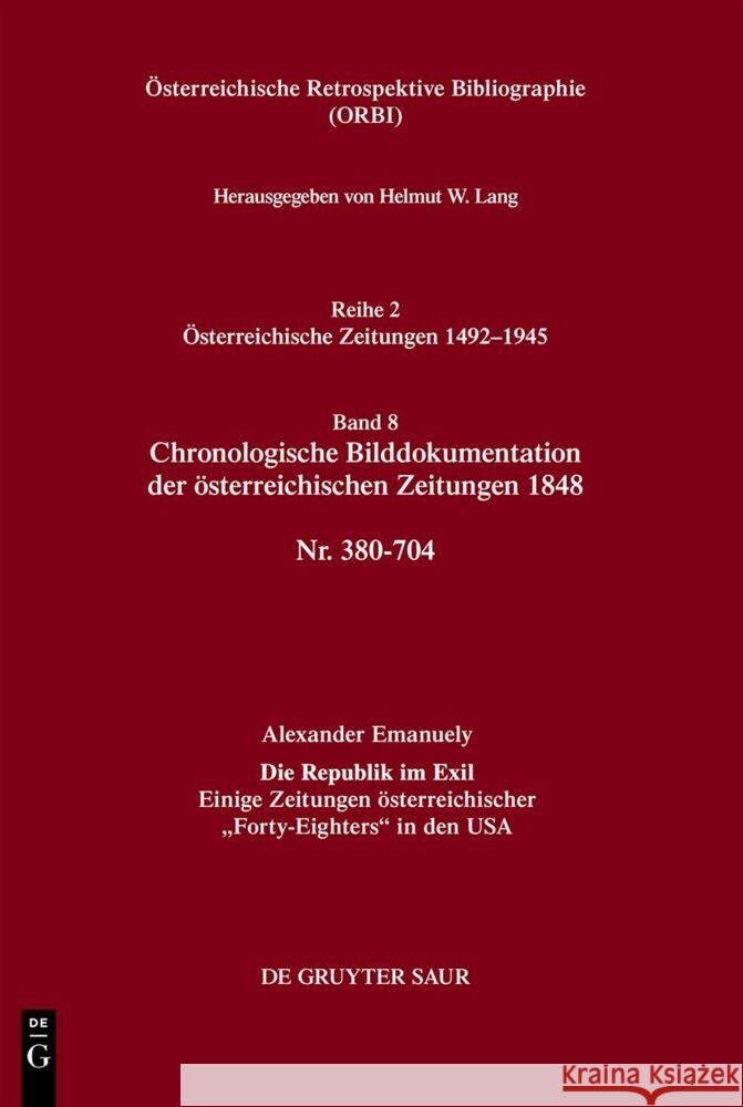 Chronologische Bilddokumentation Der ?sterreichischen Zeitungen 1848: Nr. 380-704 Helmut W. Lang 9783111349343