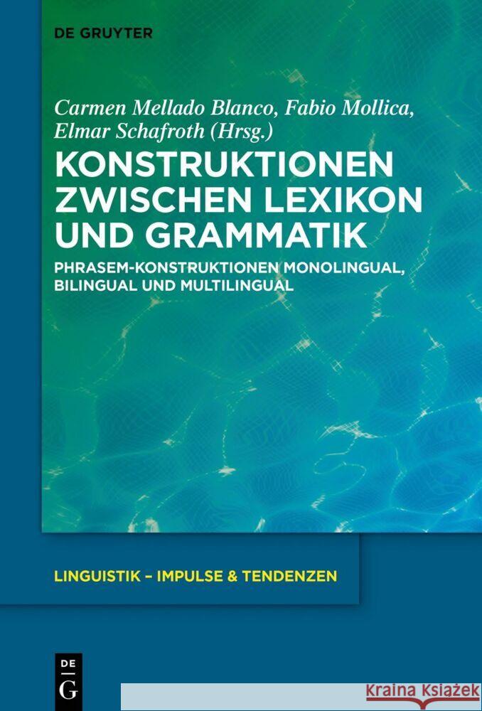 Konstruktionen zwischen Lexikon und Grammatik  9783111357867 De Gruyter