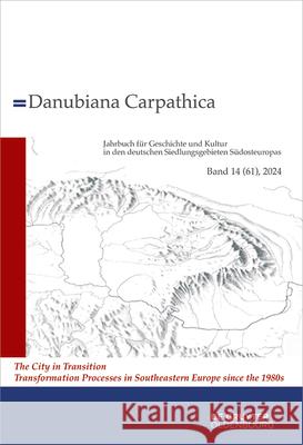 2024: The City in Transition. Transformation Processes in Southeastern Europe Since the 1980s Daniela Simon 9783111368412 de Gruyter Oldenbourg