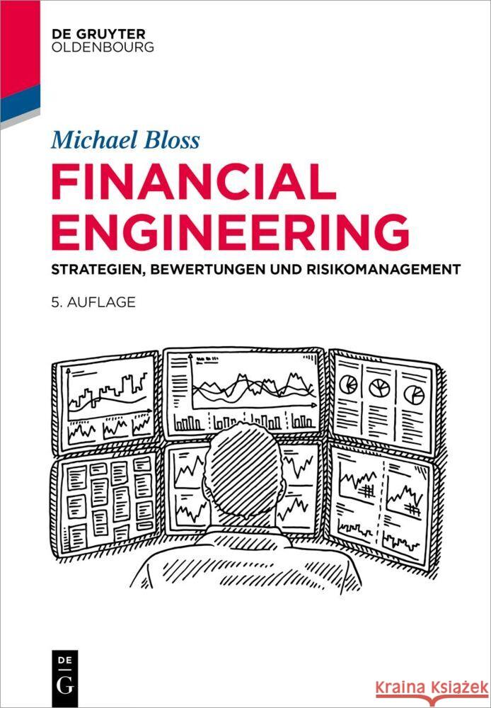 Financial Engineering: Strategien, Bewertungen Und Risikomanagement Michael Bloss 9783111369273