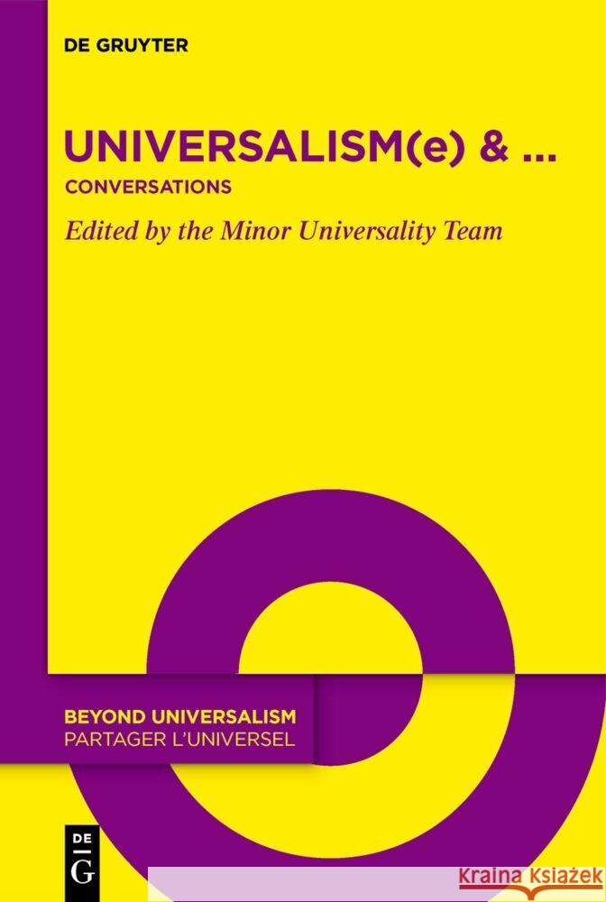 Universalism(e) & ...: Conversations Elsie Cohen Azyza Deiab Cl?ment Nd 9783111372372 de Gruyter