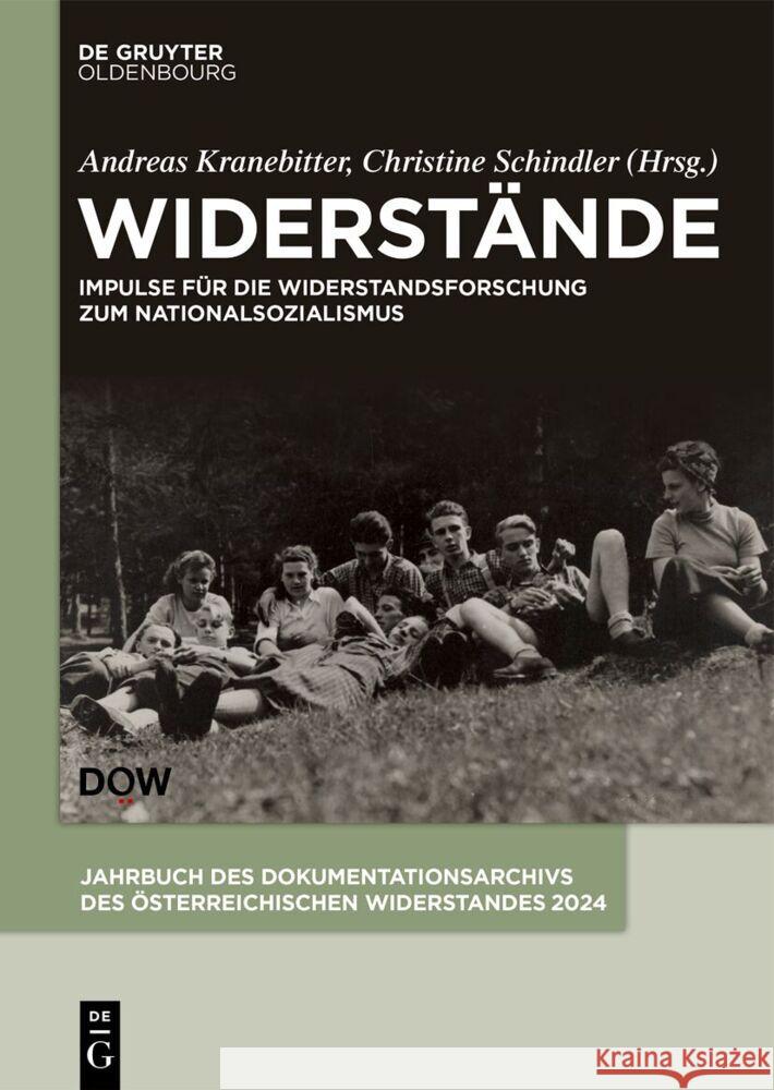 Widerst?nde: Impulse F?r Die Widerstandsforschung Zum Nationalsozialismus D?w                                      Andreas Kranebitter Christine Schindler 9783111378336