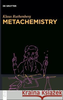 Metachemistry Klaus Ruthenberg 9783111400020