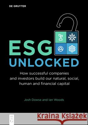 ESG Unlocked Josh Ian Dows 9783111428376 de Gruyter
