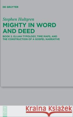 Mighty in Word and Deed Stephen Hultgren 9783111432656