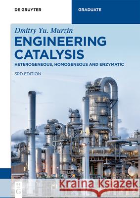 Engineering Catalysis Murzin, Dmitry Yu. 9783111437989