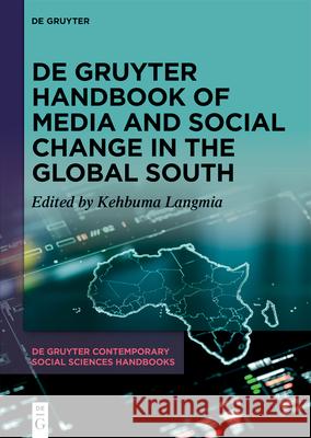 de Gruyter Handbook of Media and Social Change in the Global South Kehbuma Langmia 9783111438801 de Gruyter